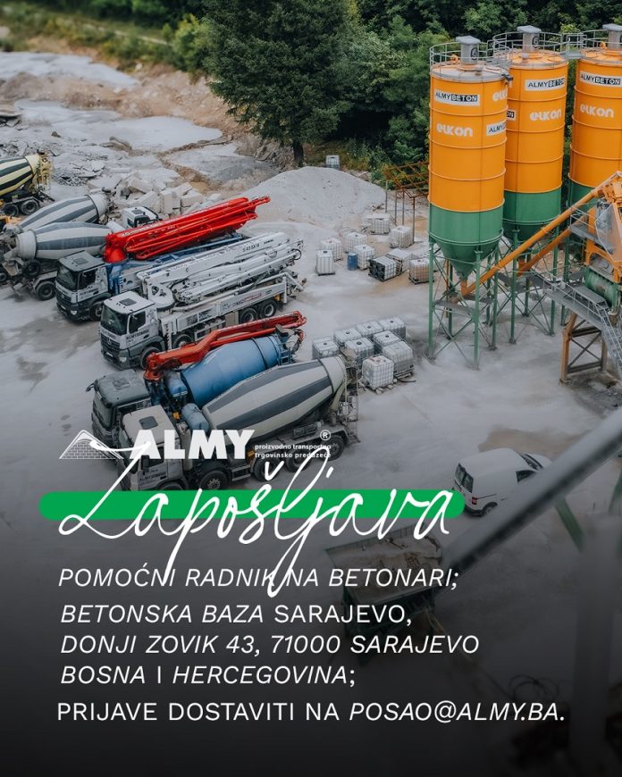 oglasZaPosaoAlmy - Pomoćni radnik betonara Sarajevo